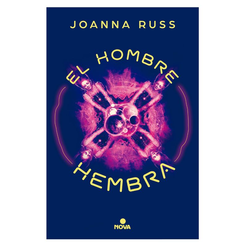 NOVA - El Hombre Hembra - Autor(a):  Joanna Russ