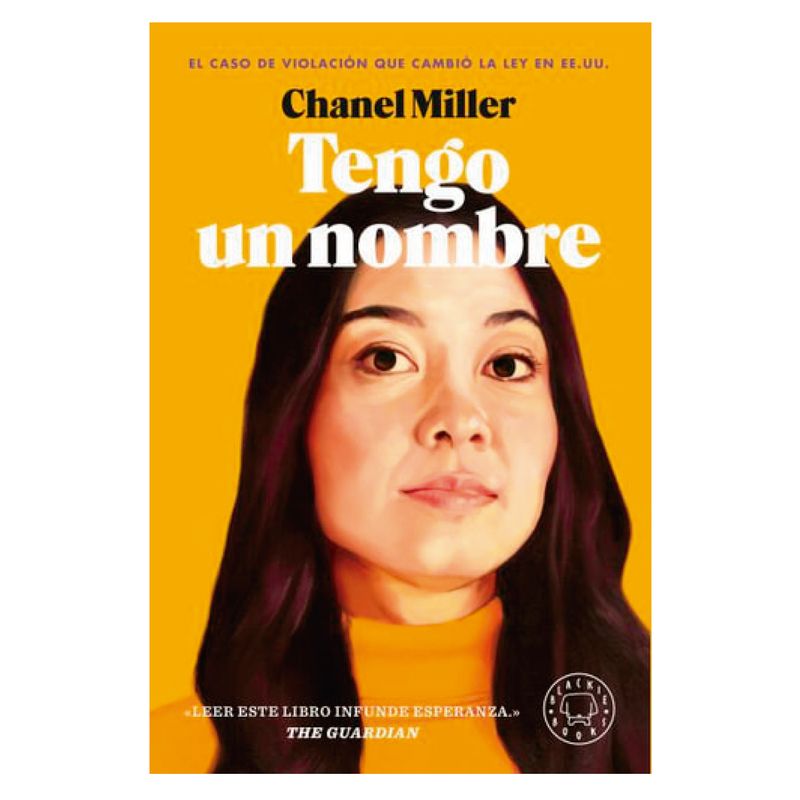 BLACKIE BOOKS - Tengo Un Nombre - Autor(a):  Chanel Miller
