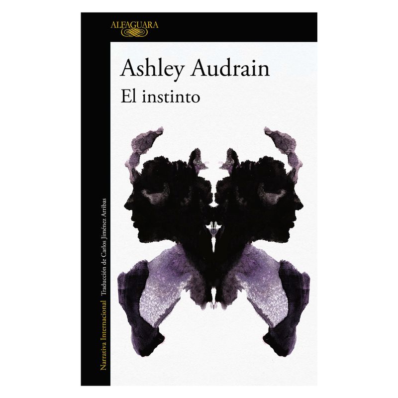 ALFAGUARA - El Instinto - Autor(a):  Audrain Ashley