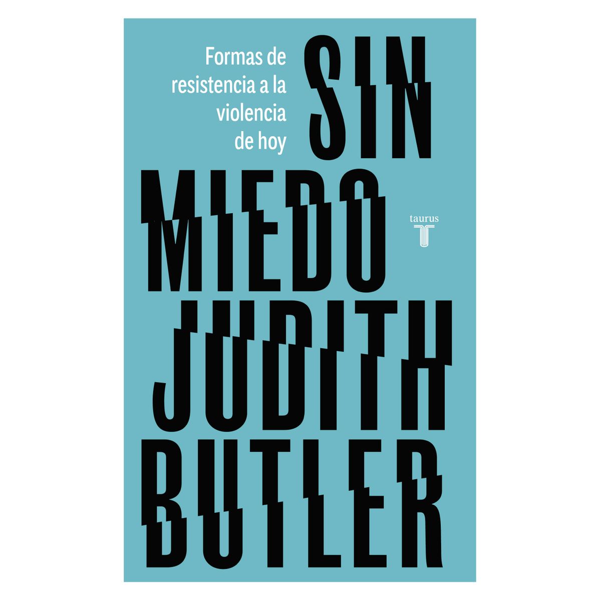 TAURUS - Sin Miedo - Autor(a):  Judith Butler