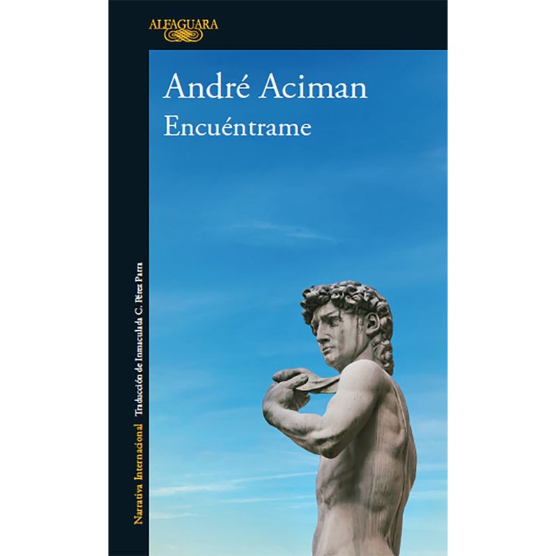 ALFAGUARA - Encuéntrame - Autor(a):  André Aciman
