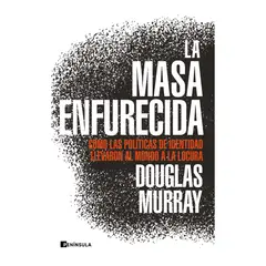 ARIEL - La Masa Enfurecida - Autor(a): Douglas Murray