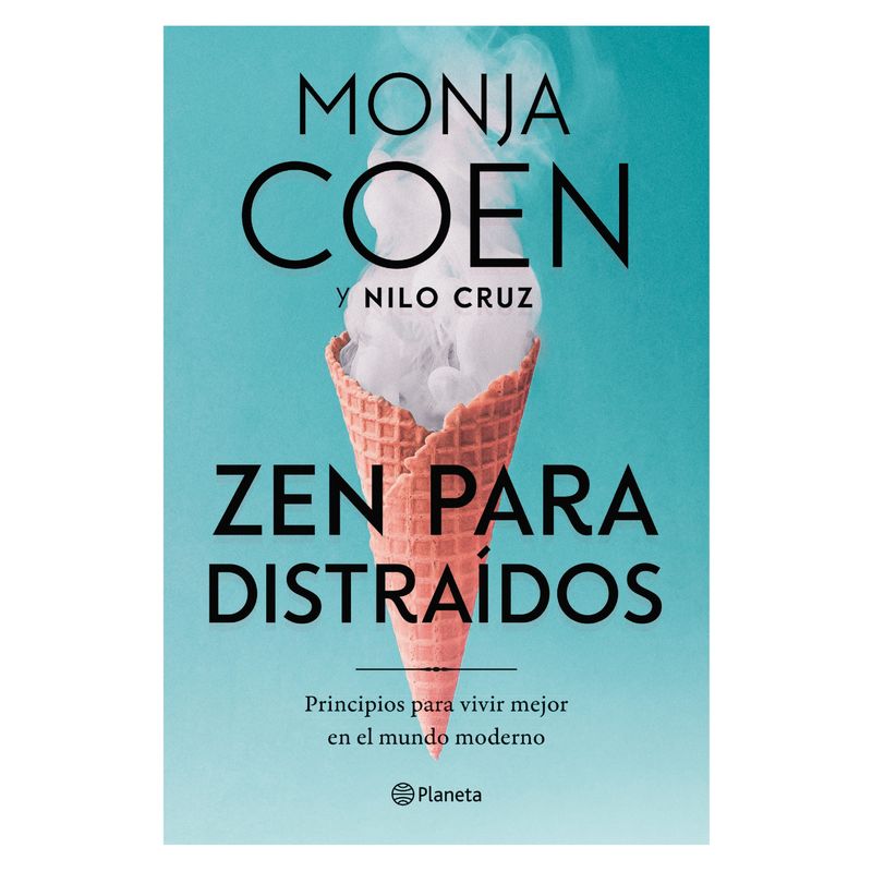 PLANETA - Zen Para Distraídos - Autor(a):  Monja Coen