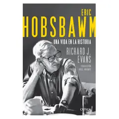 CRITICA - Eric Hobsbawm Una Vida En La Historia