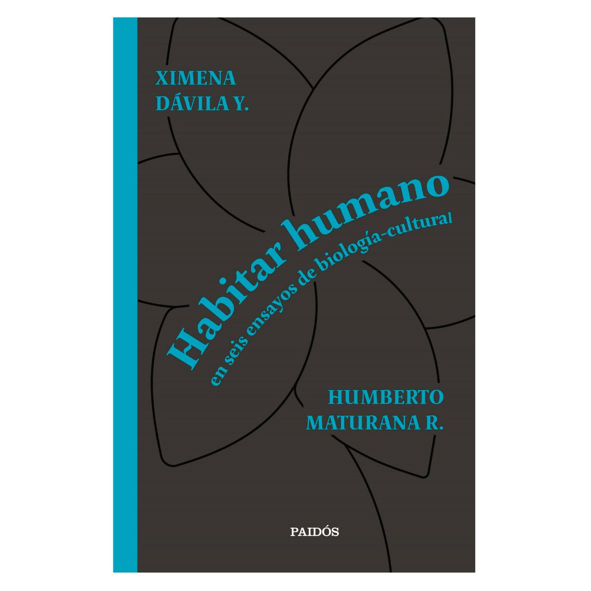 PAIDOS - Habitar Humano - Autor(a):  Humberto Maturana