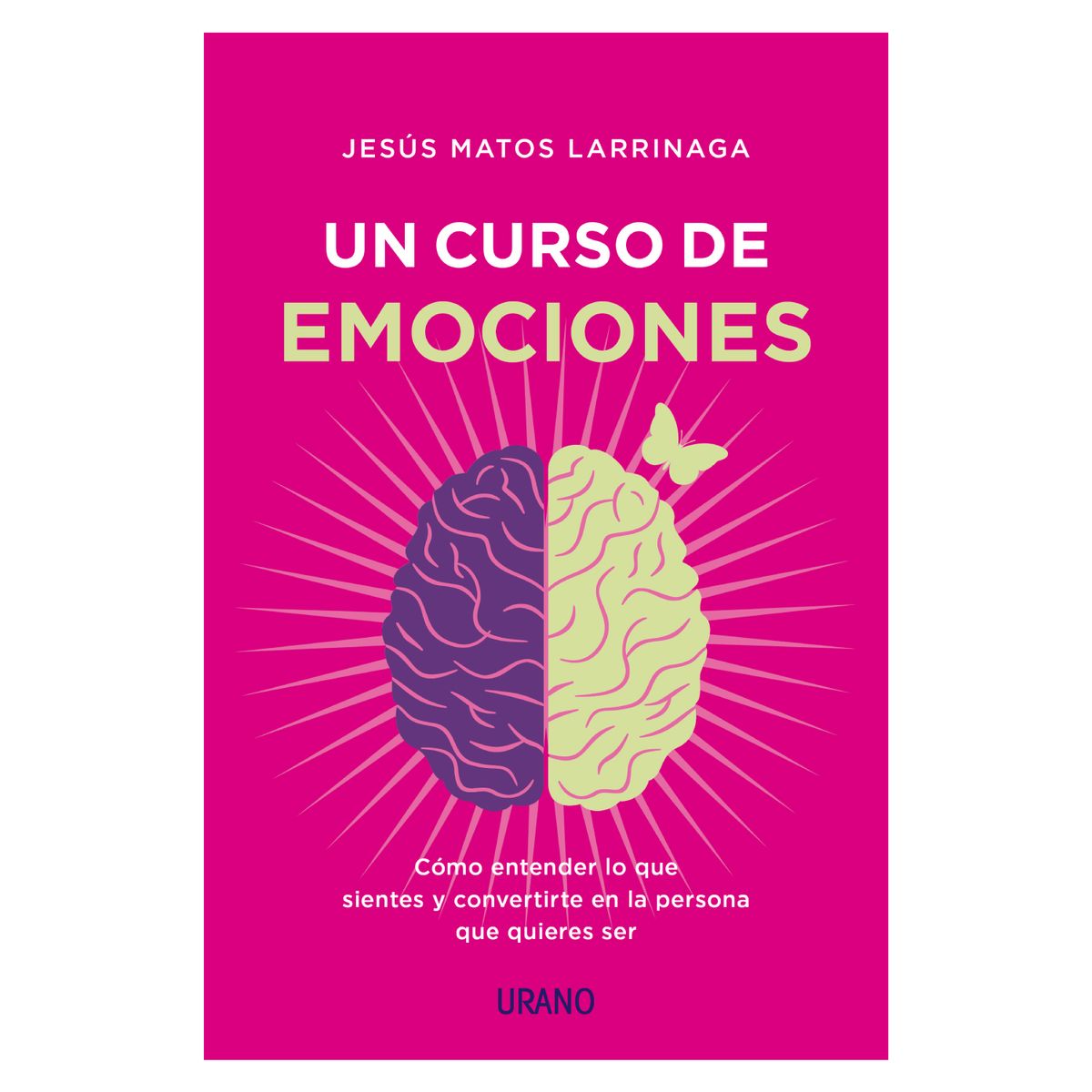 EDICIONES URANO - Un Curso De Emociones
