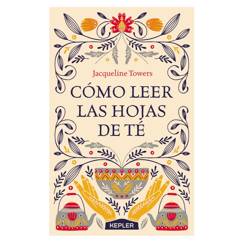 EDICIONES URANO - Como Leer Las Hojas De Te