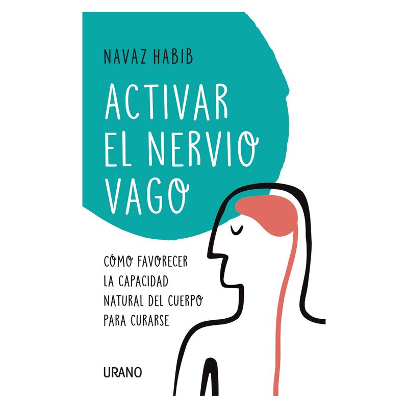 EDICIONES URANO - Activar El Nervio Vago