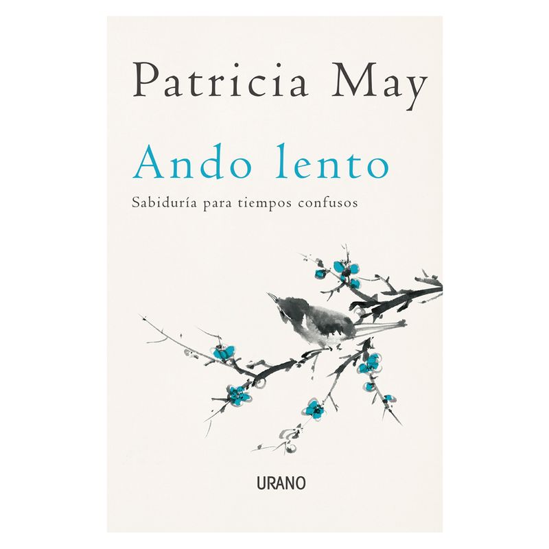 EDICIONES URANO - Ando Lento ( Sabiduria Para Tiempos Confusos )