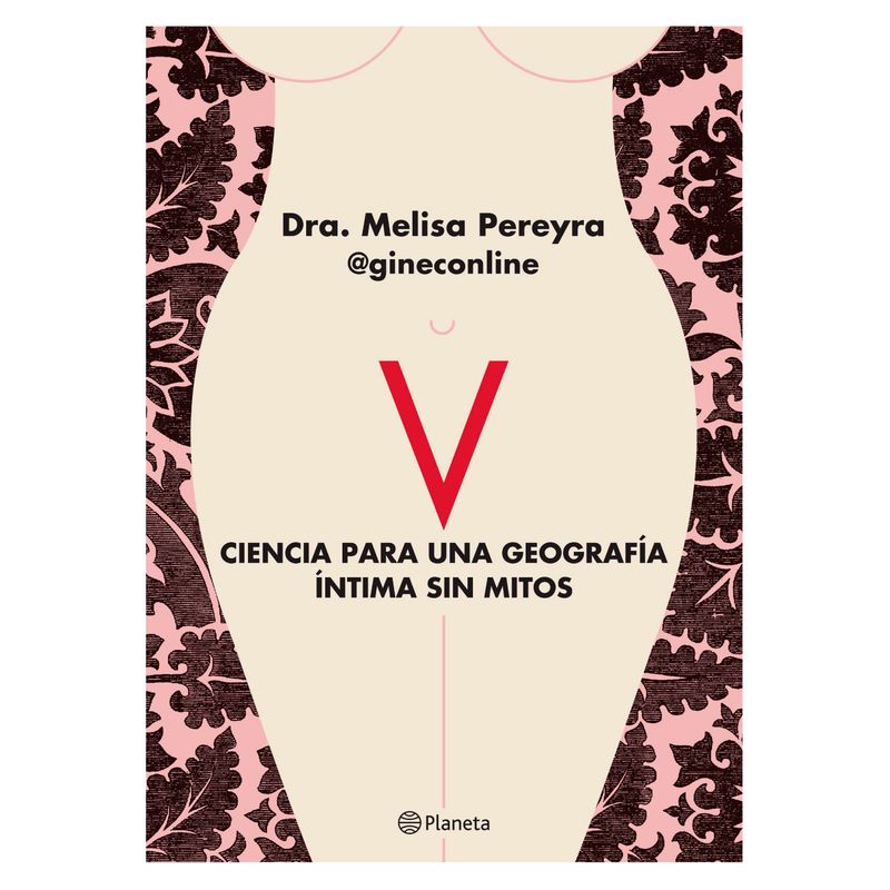 PLANETA - V. Ciencia Para Una Geografía Íntima Sin Mitos