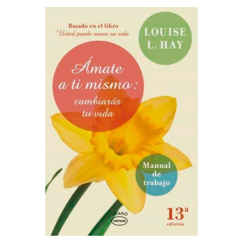 EDICIONES URANO - Amate A Ti Mismo ( Cambiaras Tu Vida ) - Vintage