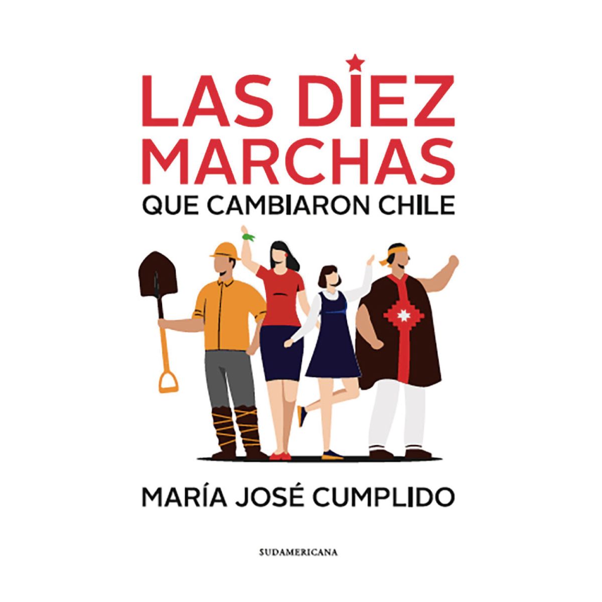 SUDAMERICANA - Las Diez Marchas Que Cambiaron Chile