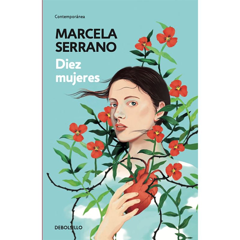 DEBOLSILLO - Diez Mujeres - Autor(a):  Marcela Serrano