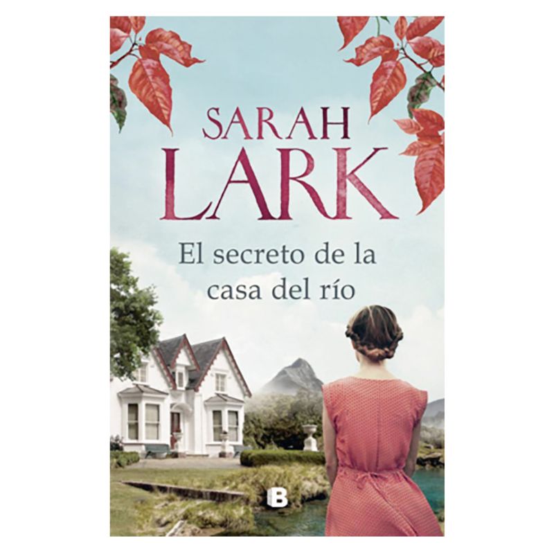 EDICIONES B - El Secreto De La Casa Del Río
