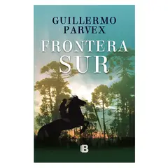 EDICIONES B - Frontera Sur - Autor(a): Guillermo Parvex
