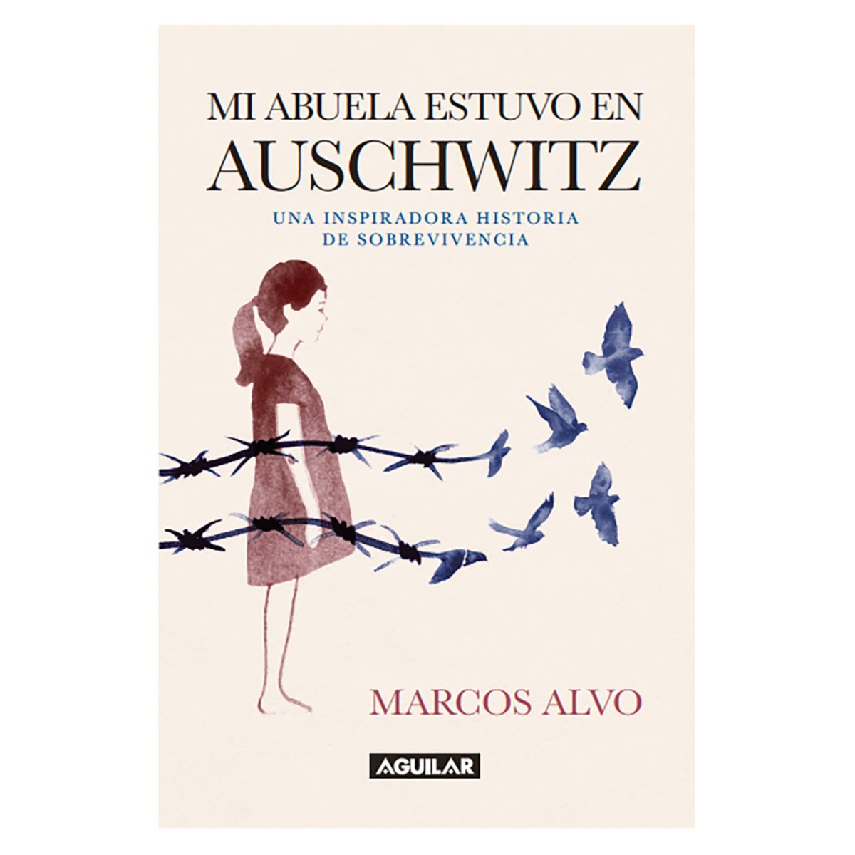 AGUILAR - Mi Abuela Estuvo En Auschwitz