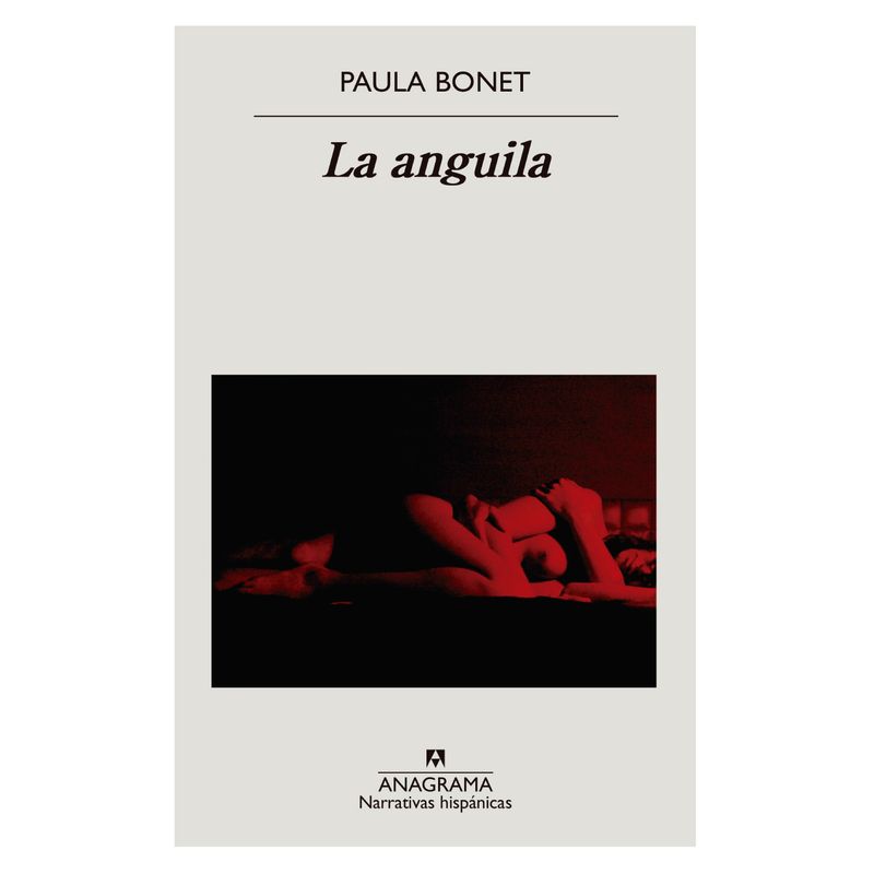 ANAGRAMA - Anguila, La - Autor(a):  Paula Bonet