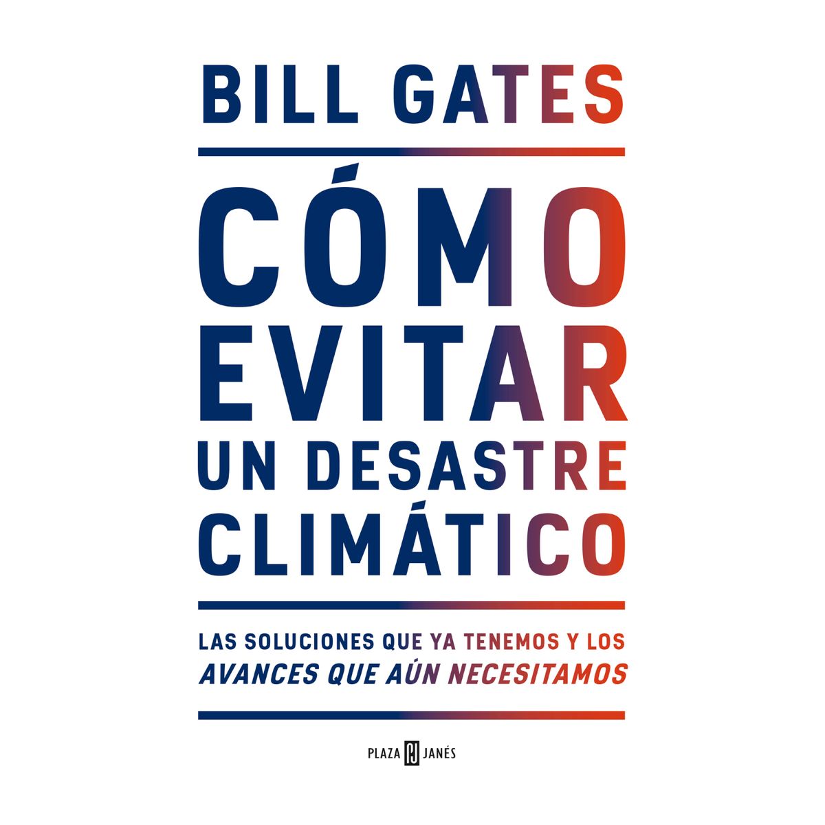 PLAZA & JANES - Cómo Evitar Un Desastre Climático