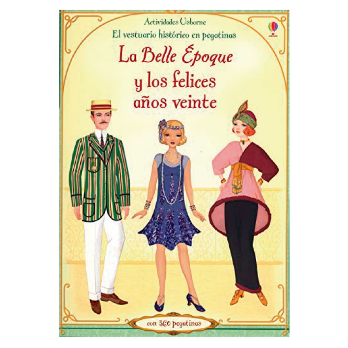 USBORNE - Belle Epoque y Los Felices Años Veinte - Vestuario En Pegatin