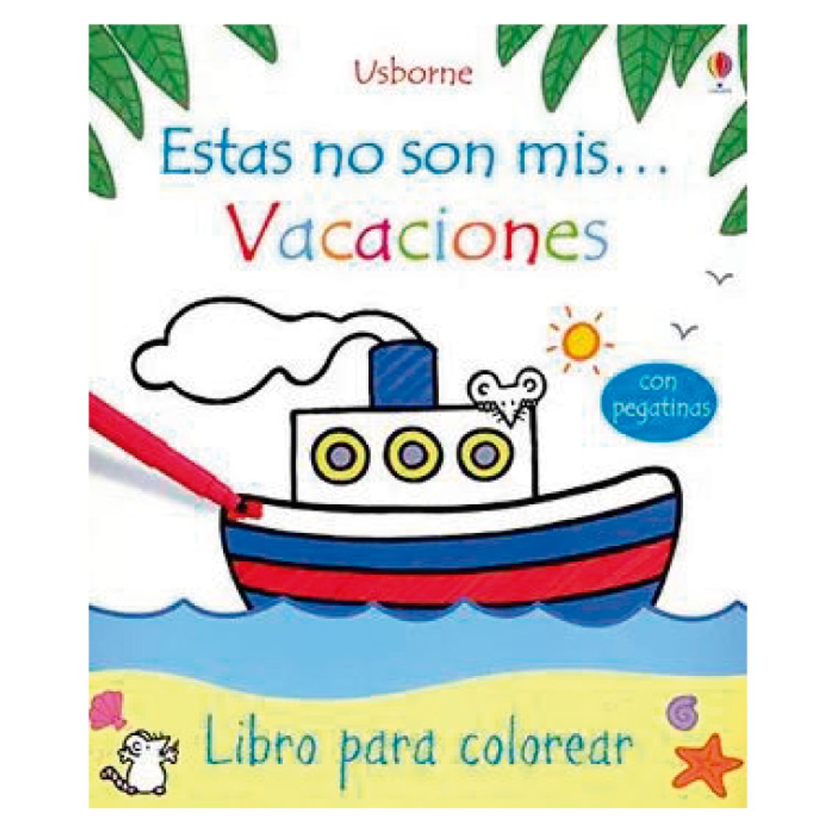 USBORNE - Estas No Son Mis... Vacaciones