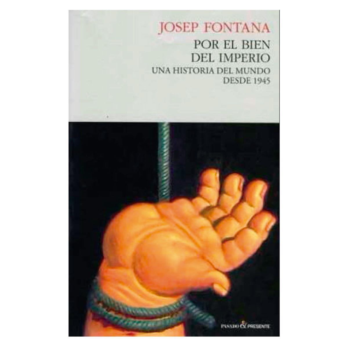 EDITORIAL PASADO Y PRESENTE - Por El Bien Del Imperio