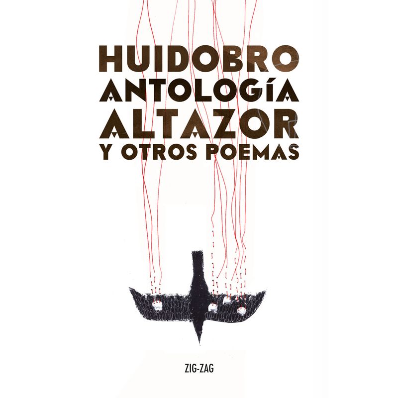 ZIG ZAG - Antología Altazor Y Otros Poemas