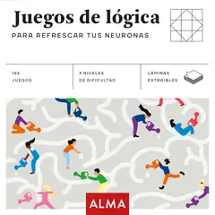ALMA - Juegos De Lógica Para Refrescar Tus Neuronas