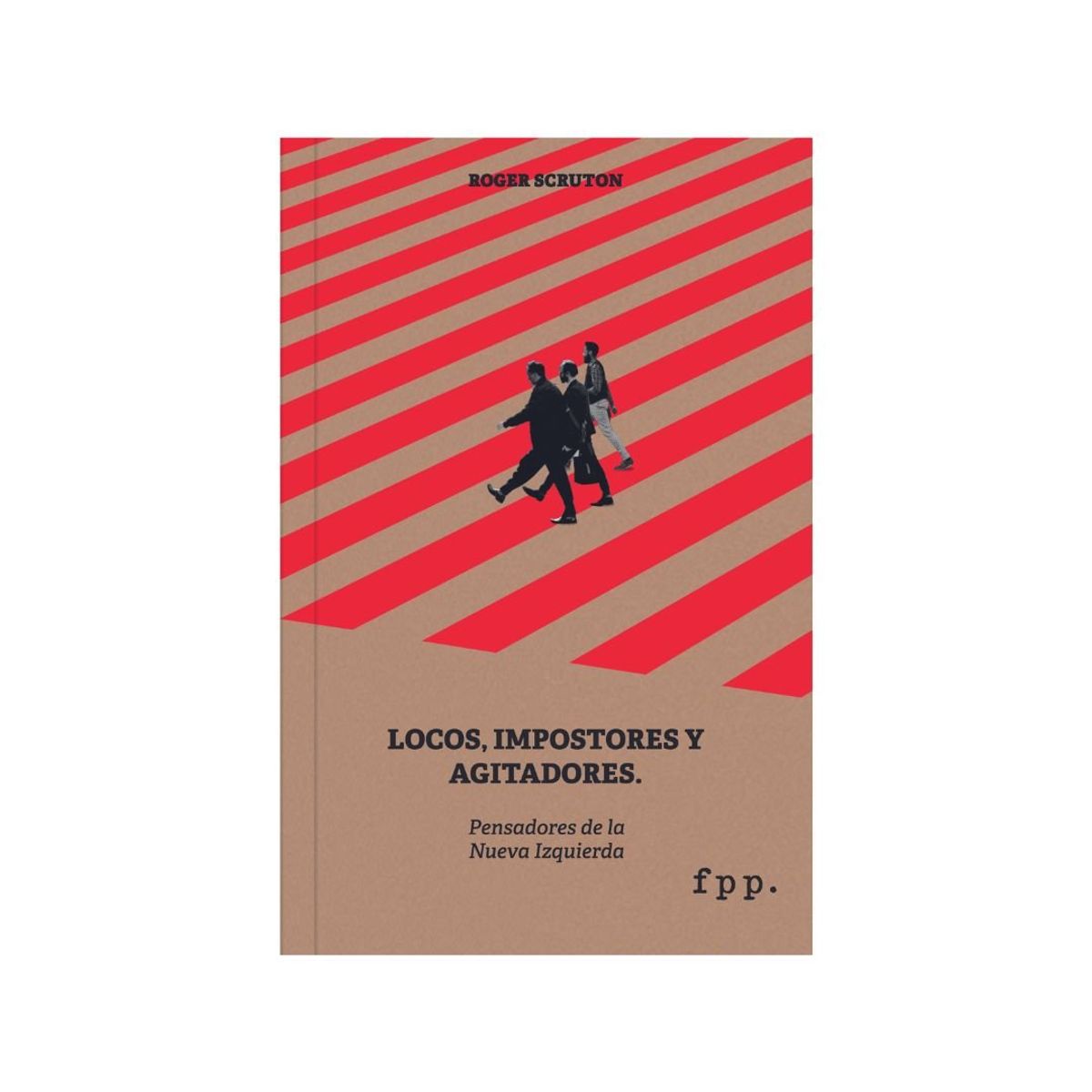 ZIG ZAG - Locos Impostores Y Agitadores Pensadores De La Nueva Izquierda