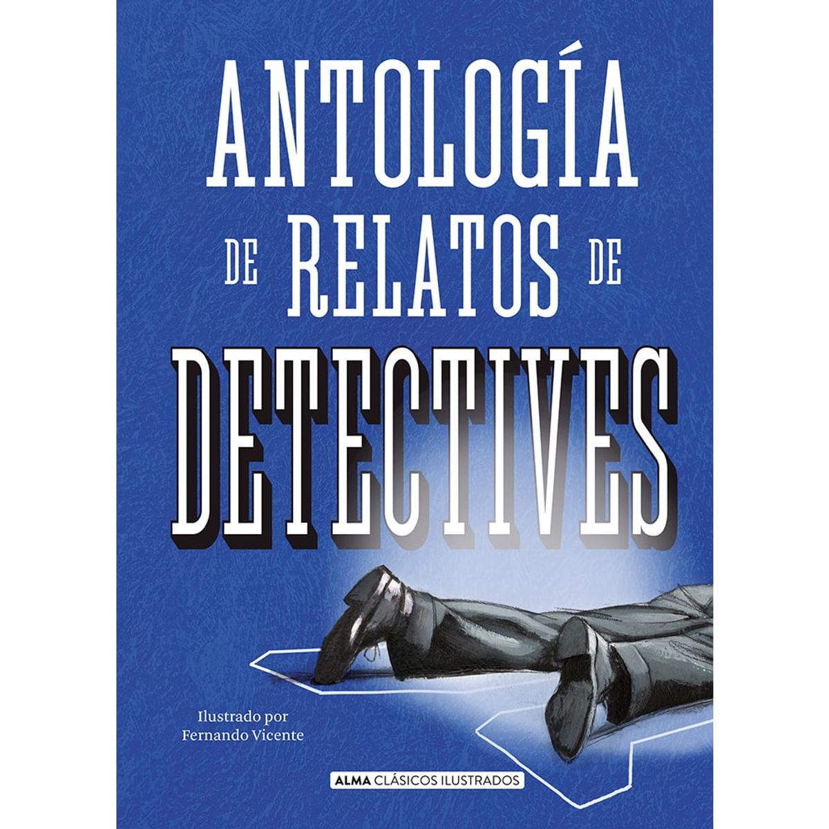ALMA - Antología De Relatos De Detectives