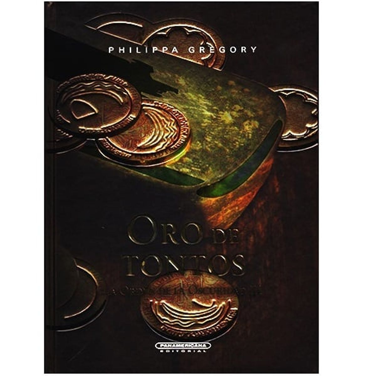 PANAMERICANA - Oro de tontos  (Orden de la oscuridad III)