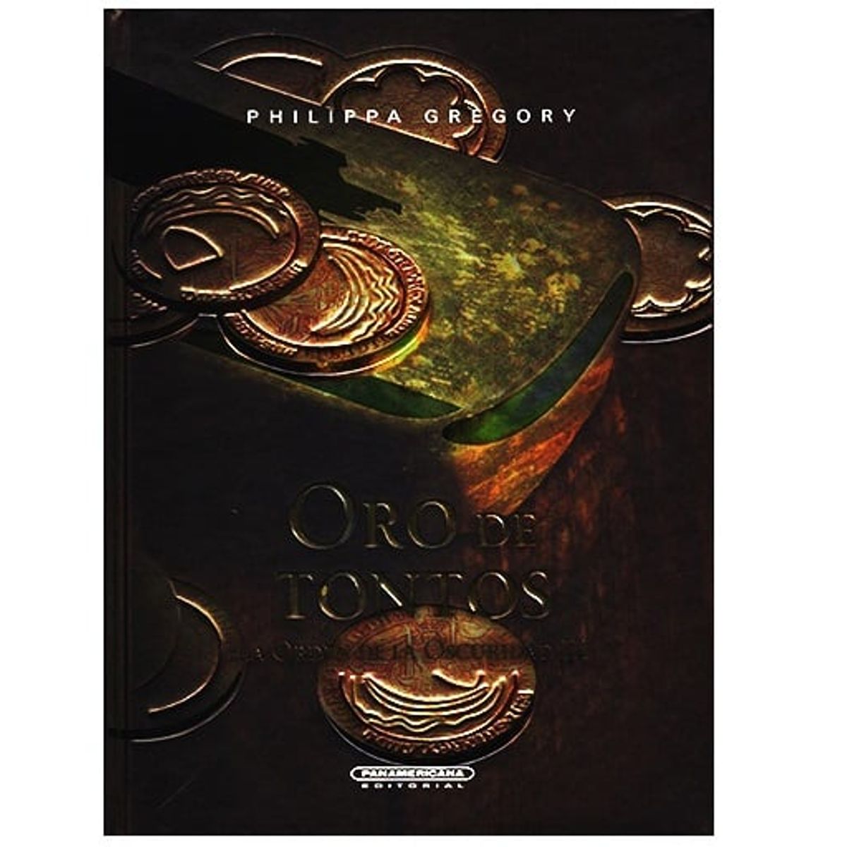 PANAMERICANA - Oro de tontos  (Orden de la oscuridad III)