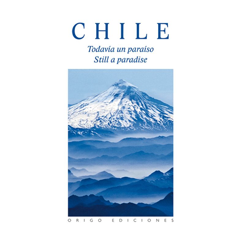 ORIGO - Chile Todavia Un Paraiso Bilingue Tapa Dura