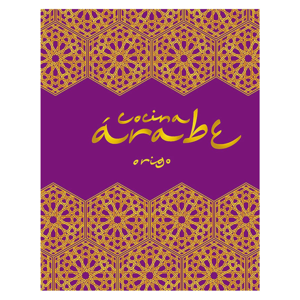 ORIGO - Cocina Arabe - Autor(a):  Origo Ediciones