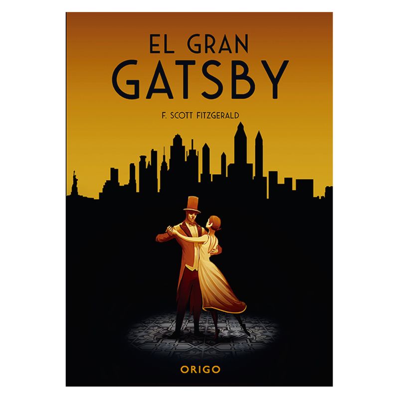 ORIGO - El Gran Gatsby - Autor(a):  Francis Scott Fitzgerald