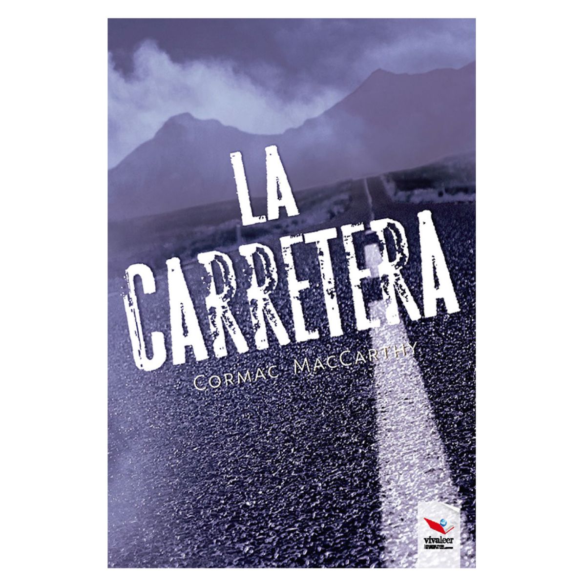 ORIGO - La Carretera - Autor(a):  Cormac Macarthy