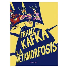 ORIGO - La Metamorfosis - Autor(a): Franz Kafka