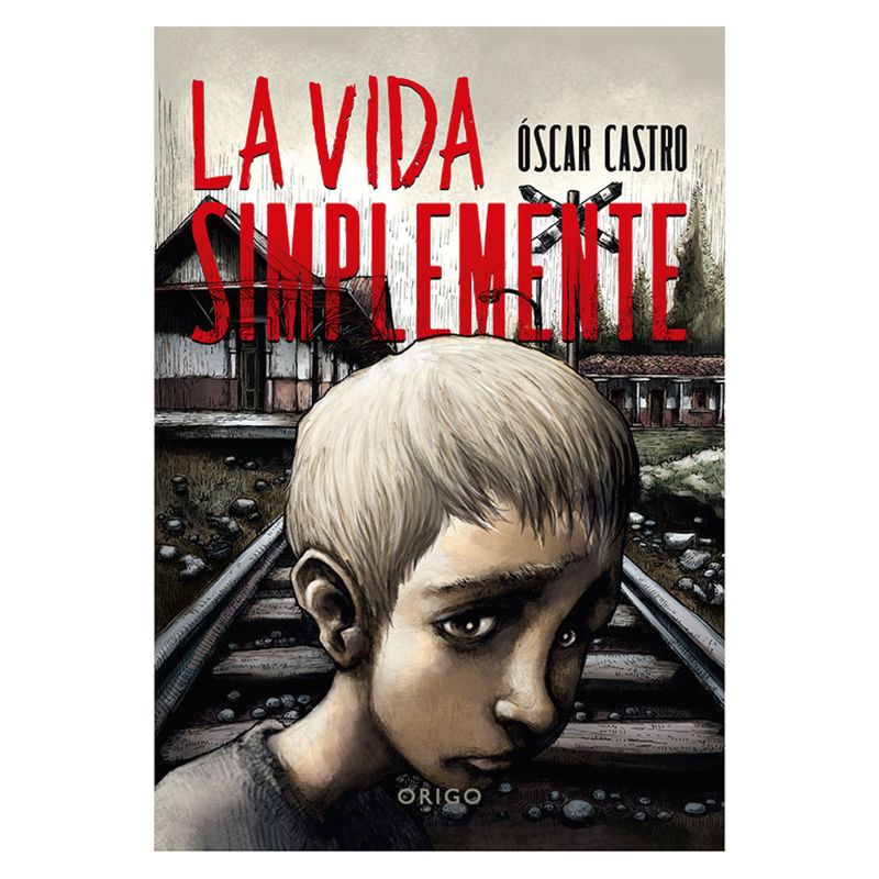 ORIGO - La Vida Simplemente - Autor(a):  Oscar Castro
