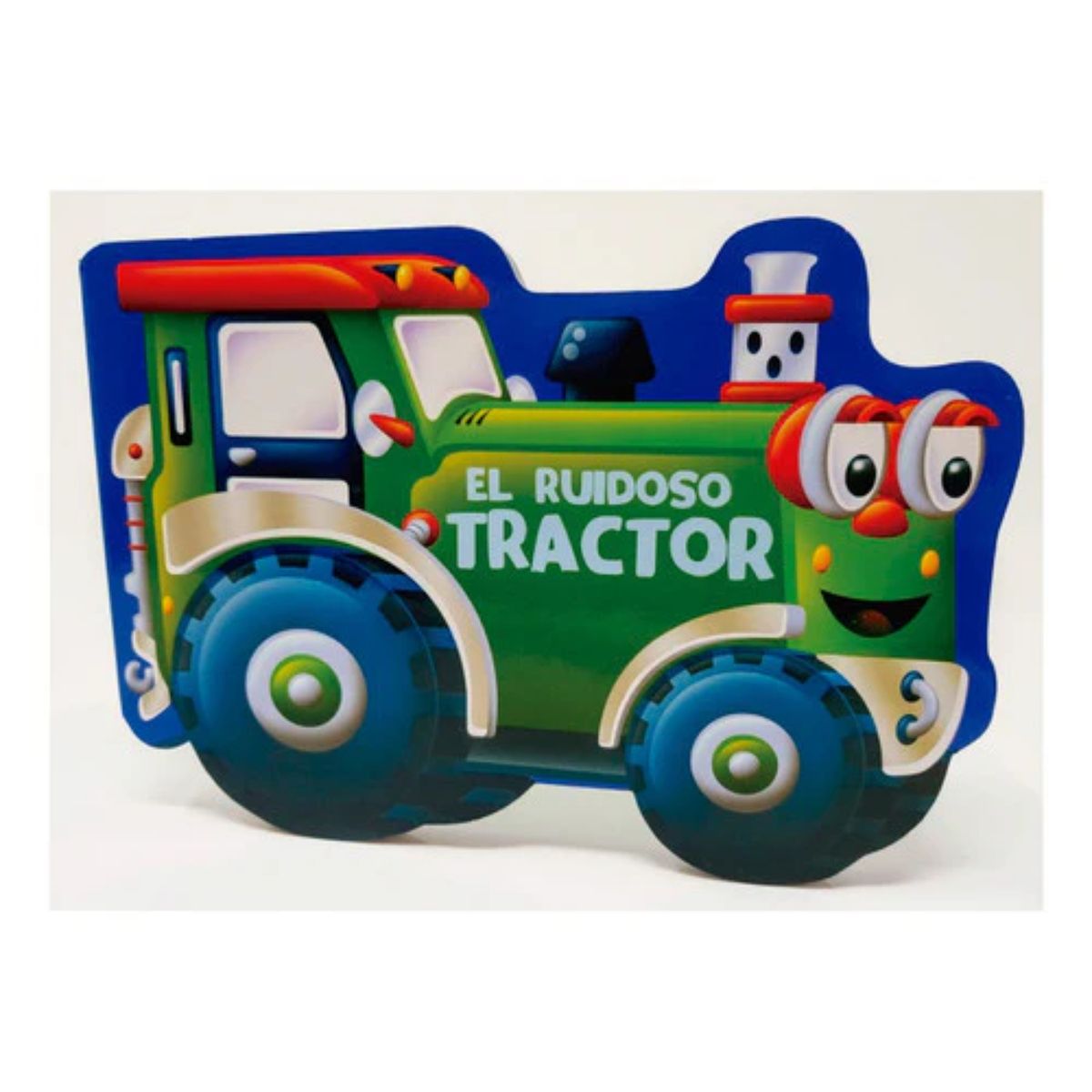 MANOLITO BOOKS - El Tractor Ruidoso - Autor(a):  Carrie Lewis