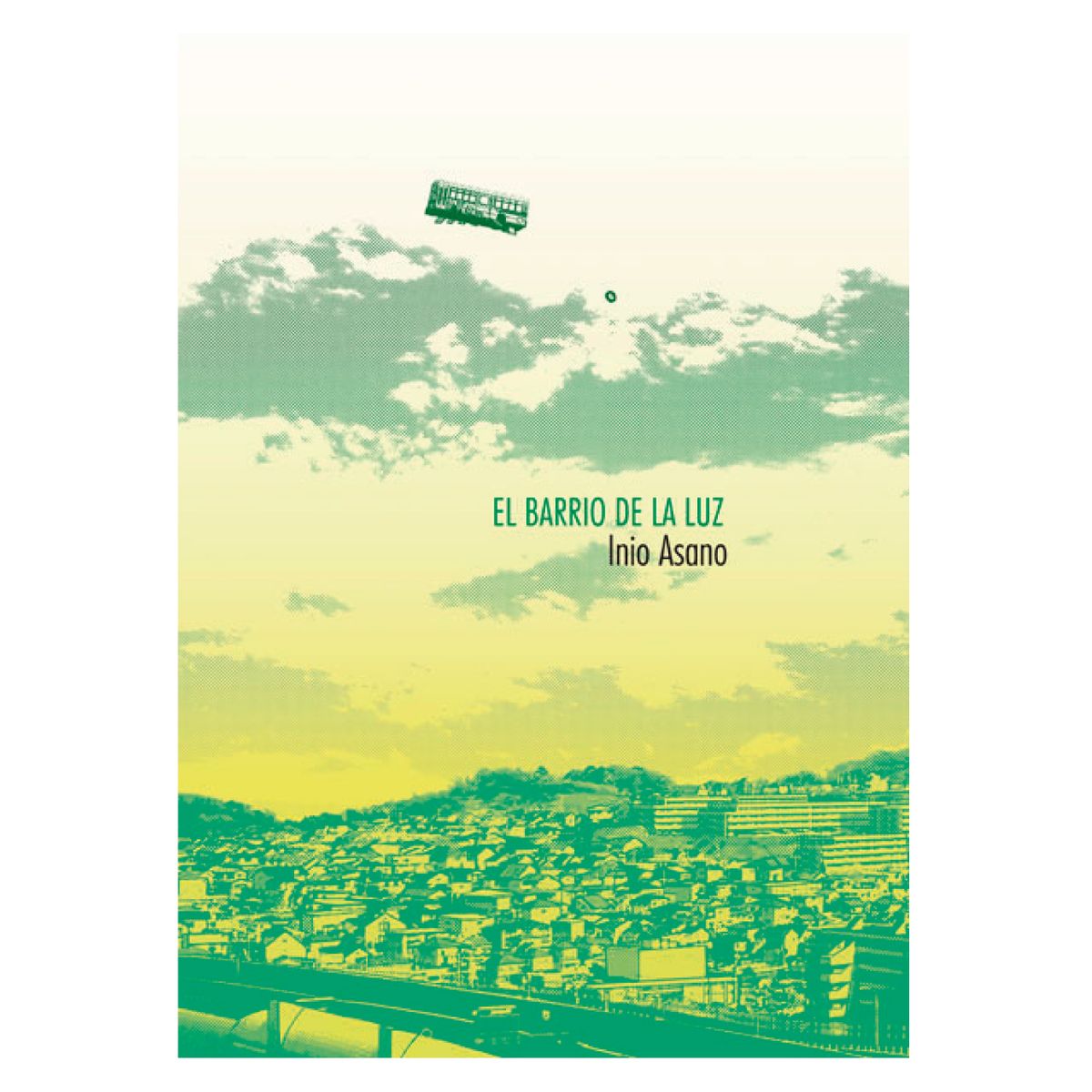 EDITORIAL NORMA - El Barrio De La Luz - Autor(a):  Inio Petryk; Mar