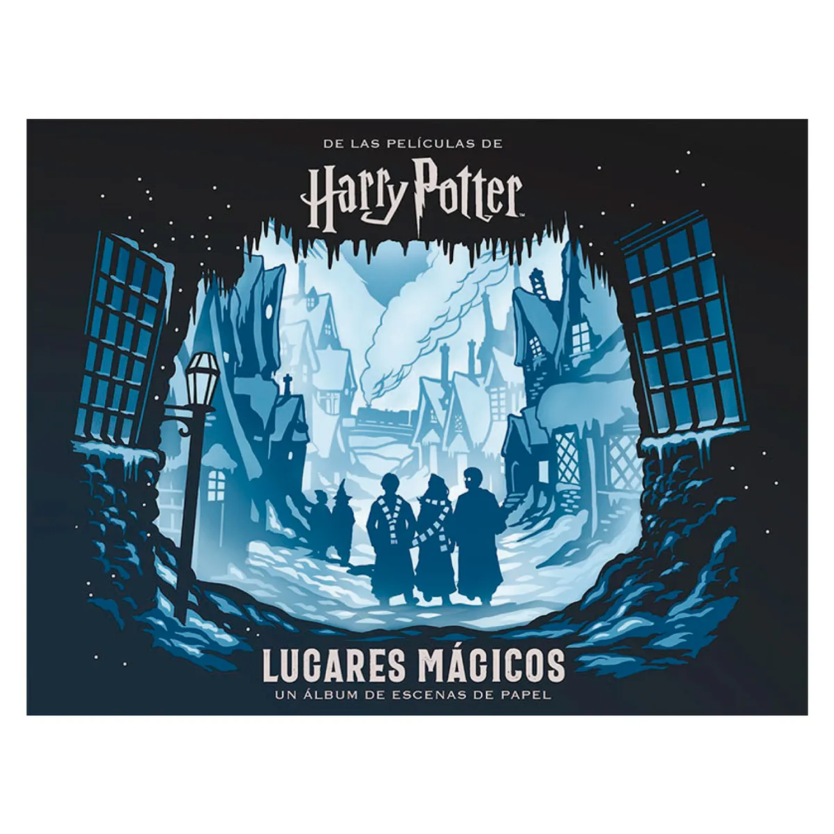 EDITORIAL NORMA - Harry Potter Lugares Magicos. Un Album De Escenas De Papel