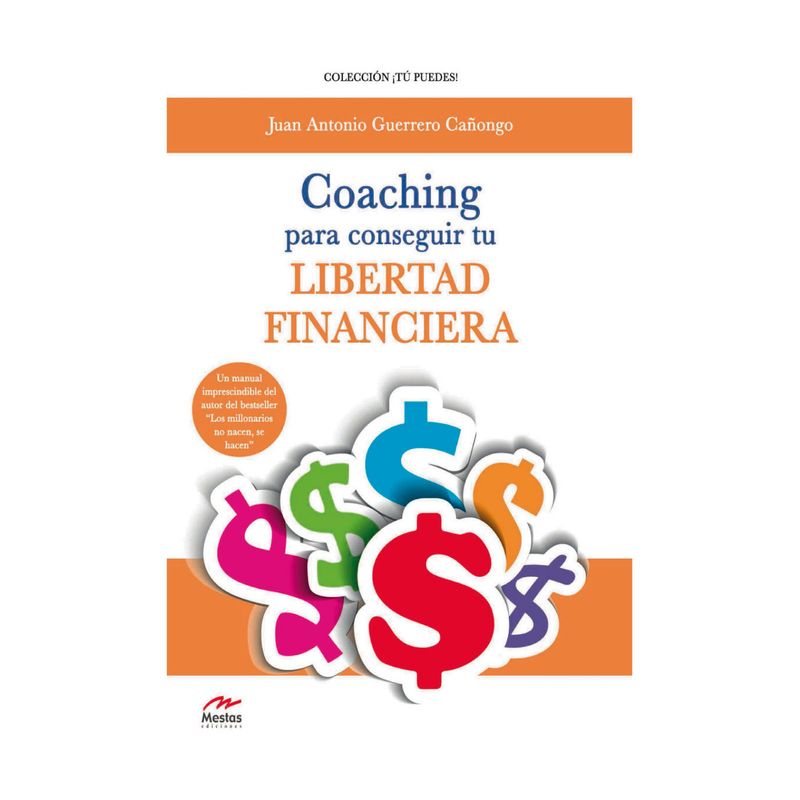 MESTAS EDICIONES - Coaching Para Conseguir Tu Libertad Financiera