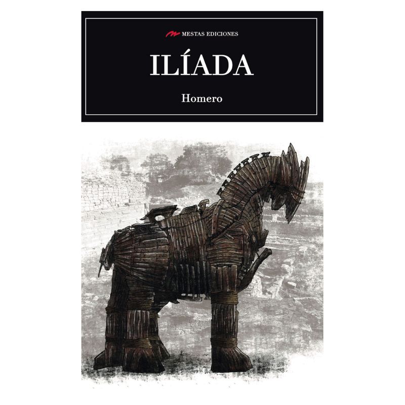 MESTAS EDICIONES - Iliada - Autor(a):  Homero