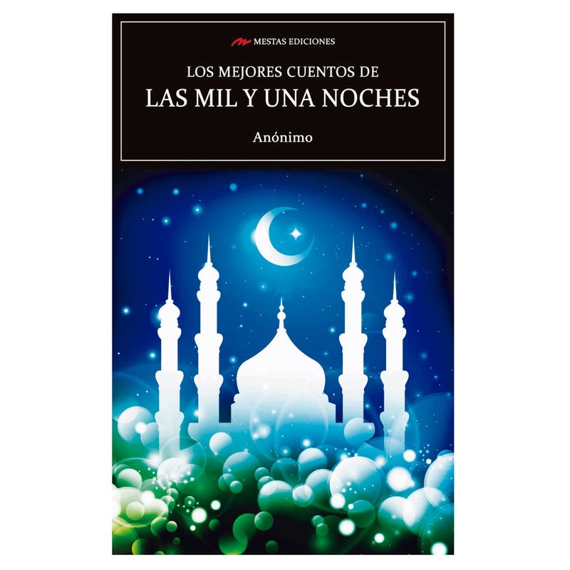 MESTAS EDICIONES - Los Mejores Cuentos De Las Mil y Una Noches