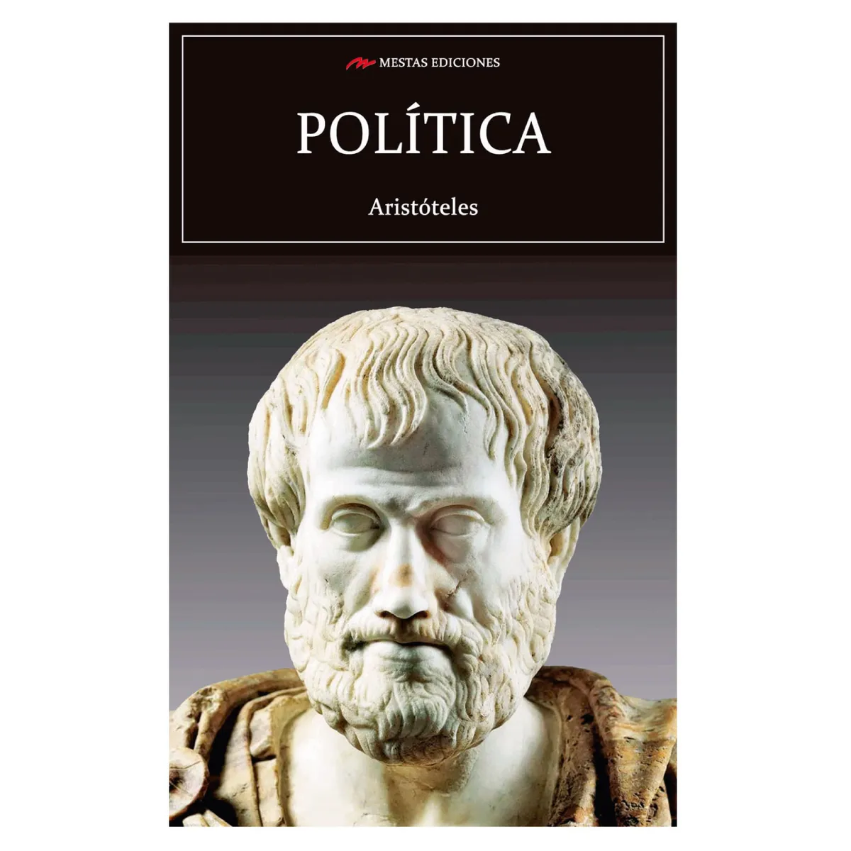 MESTAS EDICIONES - Politica - Autor(a):  Aristoteles