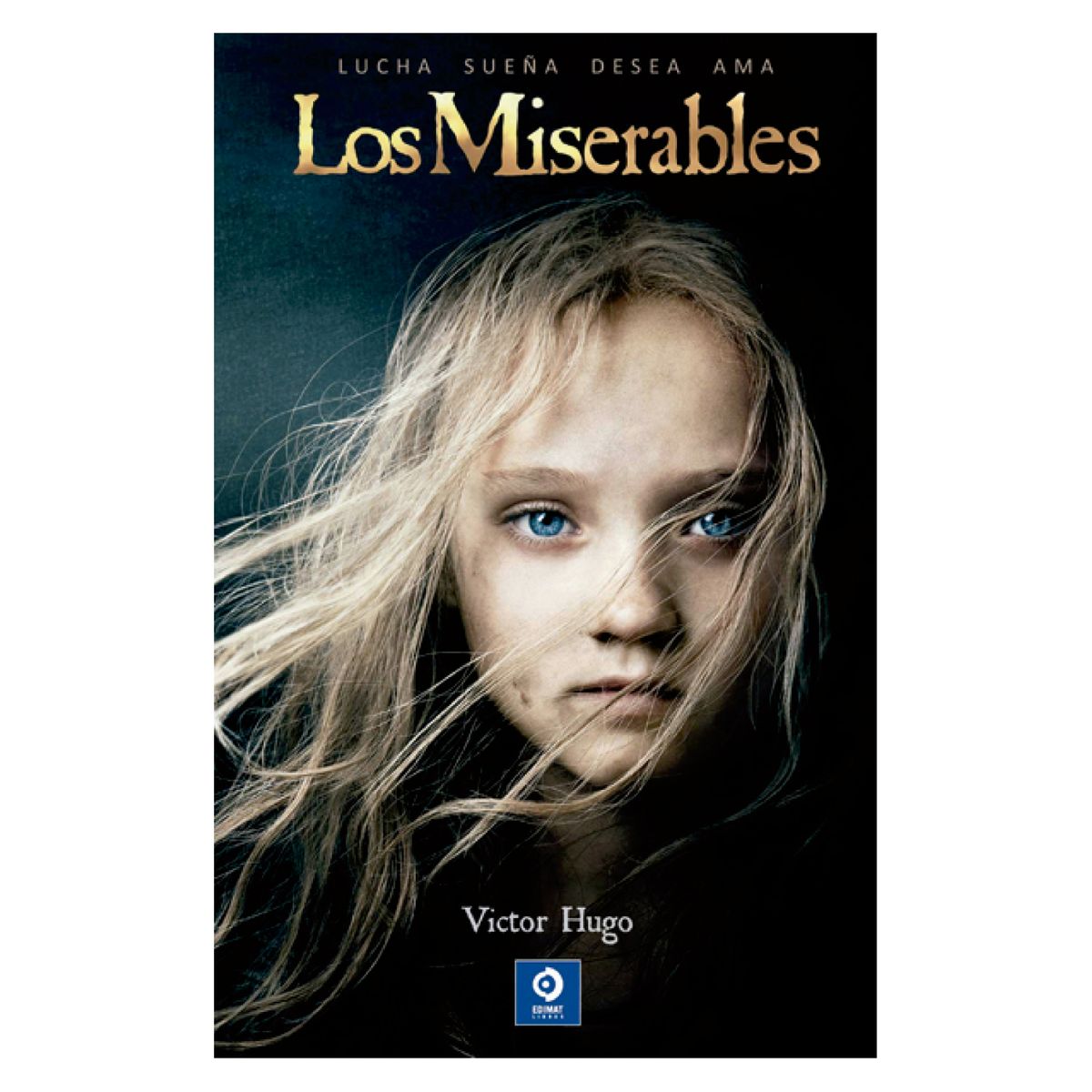 EDIMAT LIBROS - Los Miserables - Autor(a):  Victor Hugo