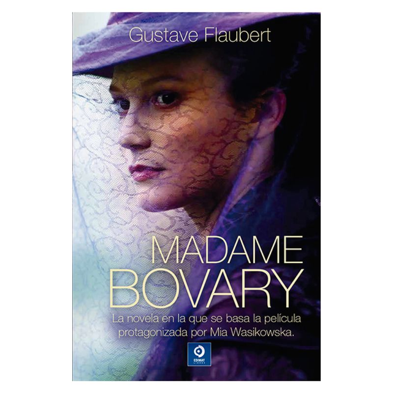 EDIMAT LIBROS - Madame Bovary - Autor(a):  Gustave Flaubert