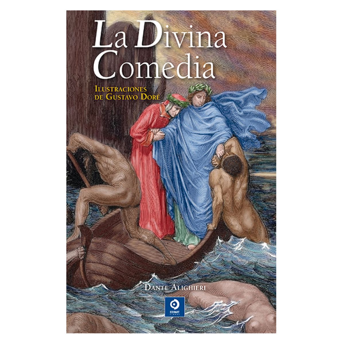 EDIMAT LIBROS - La Divina Comedia - Autor(a):  Dante Alighieri