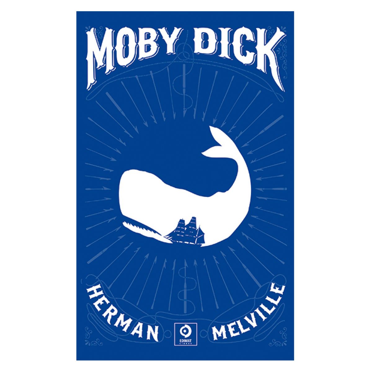 EDIMAT LIBROS - Moby Dick - Autor(a):  Herman Melville