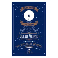 EDIMAT LIBROS - La Vuelta Al Mundo En 80 Dias - De La Tierra A La Luna