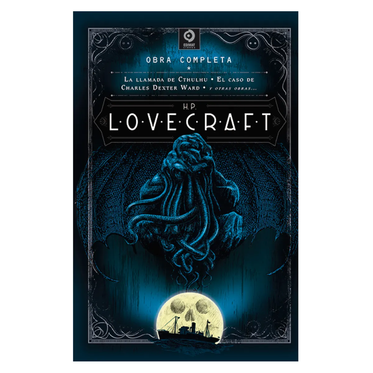 EDIMAT LIBROS - H.P. Lovecraft O. Completas Volumen I
